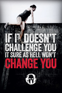 Spartan - If it doesn't challenge you, it doesn't change you