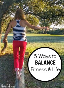 Five Ways to Balance Fitness and Life