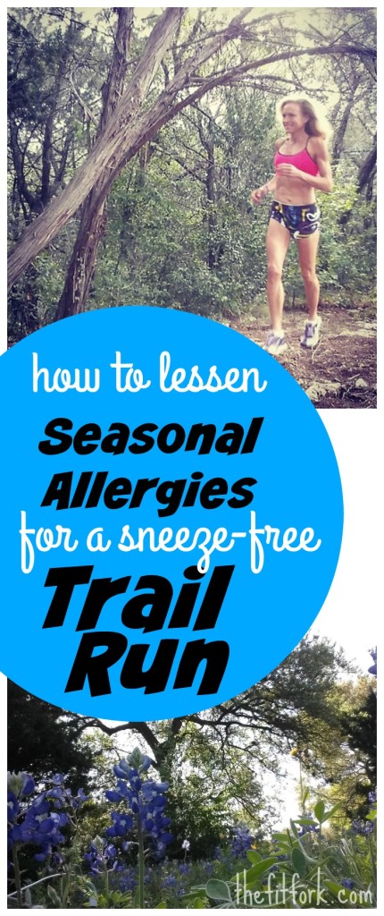 How to Lessen Seasonal Allergies for a Sneeze Free Trail Run