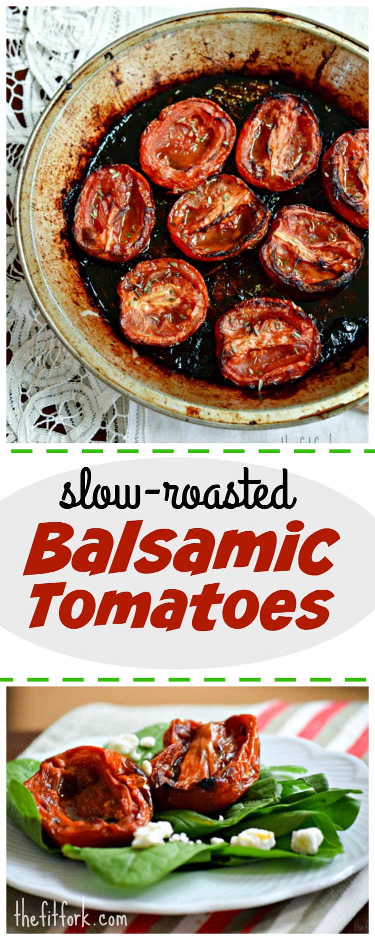 Slow Roasted Balsamic Tomatoes and La Tomatina | thefitfork.com
