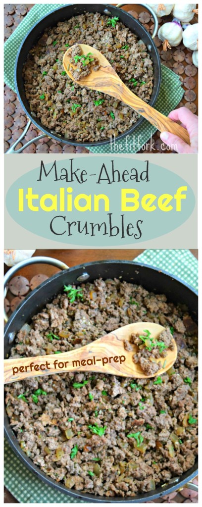 Make Ahead Italian Beef Crumbles - Perfect for Meal Prep