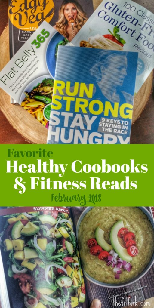 Favorite Healthy Cookbooks & Fitness Reads Feb 2018 -- check out some of the latest new release in the healthy lifestyle category including gluten-free, vegan and weight loss