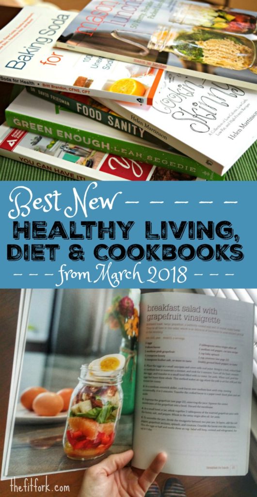 Diet Cookbooks - great new book releases to support your healthy and fitness journey.