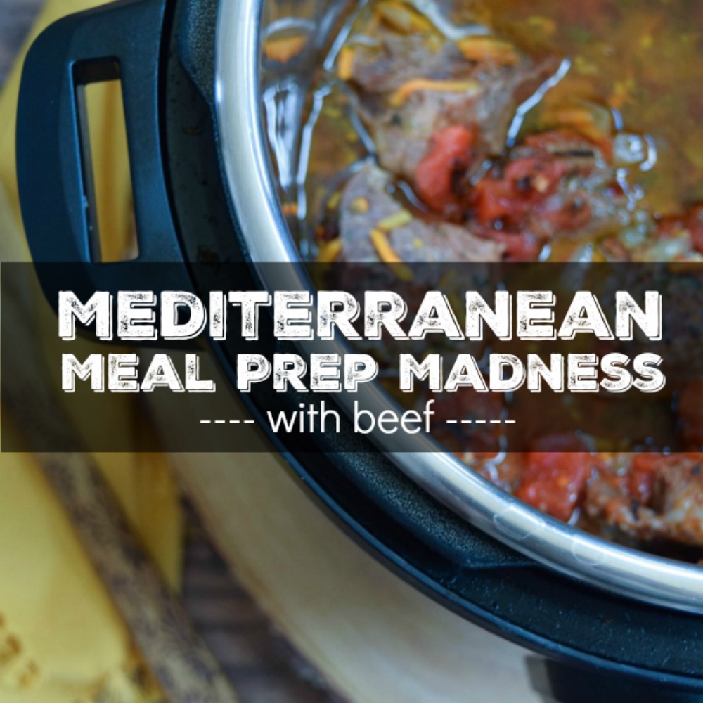 mediterranean meal prep madness with beef