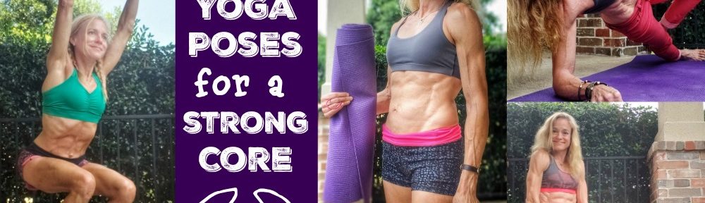 Yoga Poses for a Strong Core. Back and Abs
