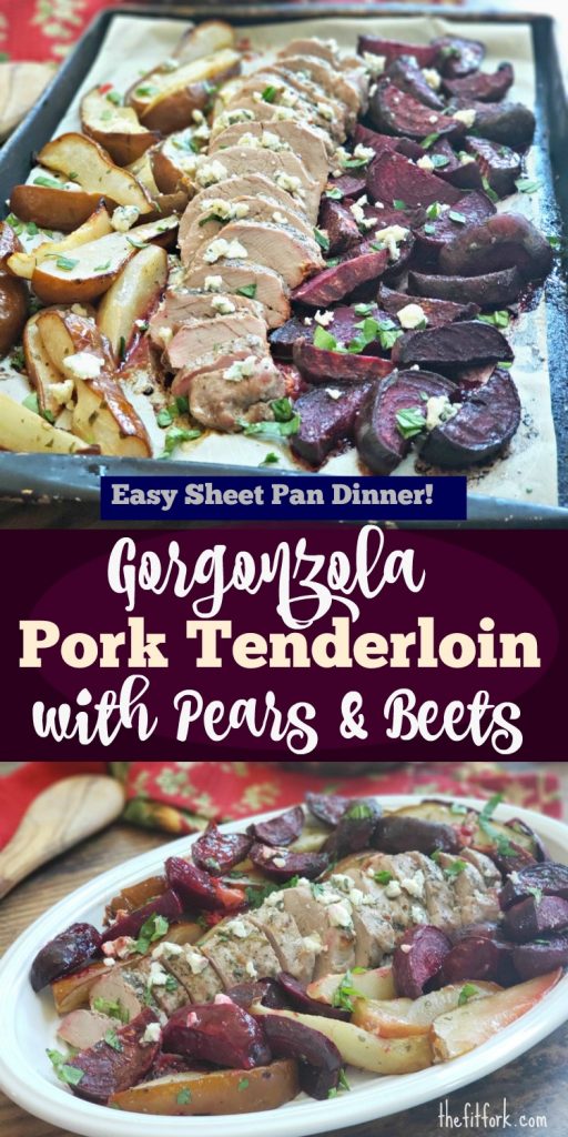 Gorgonzola Pork Tenderloin with Beets & Pears -- a 30 minute sheet pan dinner. Paleo freindly. 