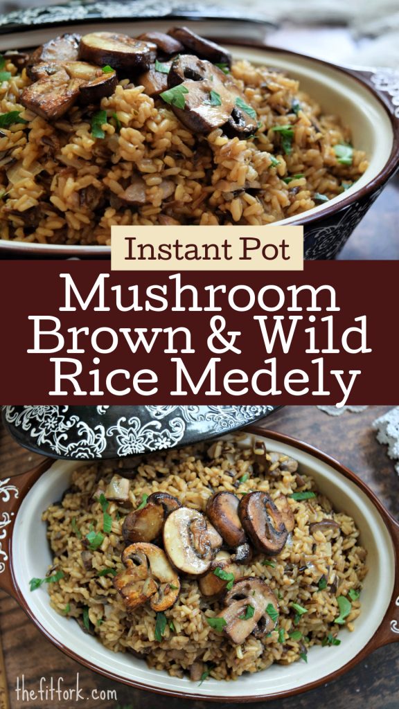 Mushroom Brown & Wild Rice Medley for Instant Pot is a healthy whole grain that is perfect for your holiday meal, regular weeknight menu or make-ahead meal-prep. Very convenient and doesn't take up stove or oven room during big cooking days.