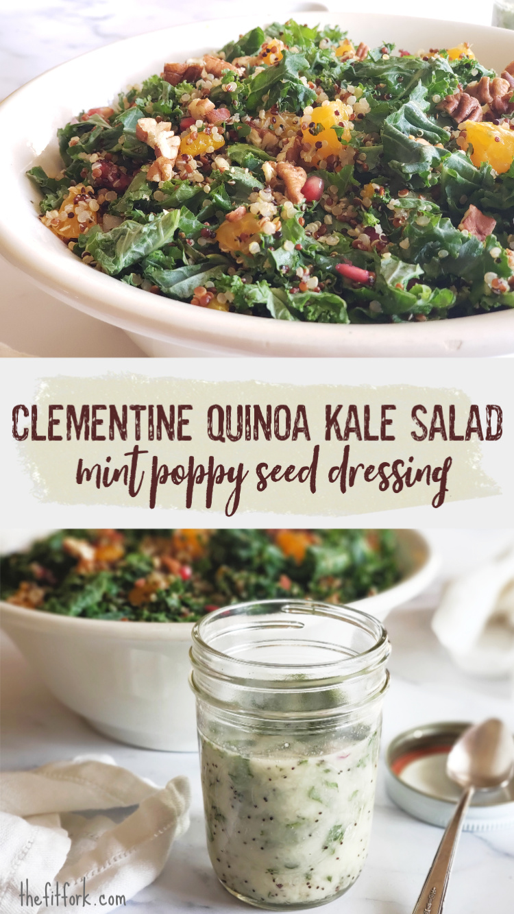 Minty Poppyseed Dressing for Clementine Kale Quinoa Salad is packed with healthy fruits, vegetables and whole grains for a balanced salad that can be served as a side dish or for a light lunch or dinner. Can be made ahead and kept in the fridge for several days -- great for meal prep!