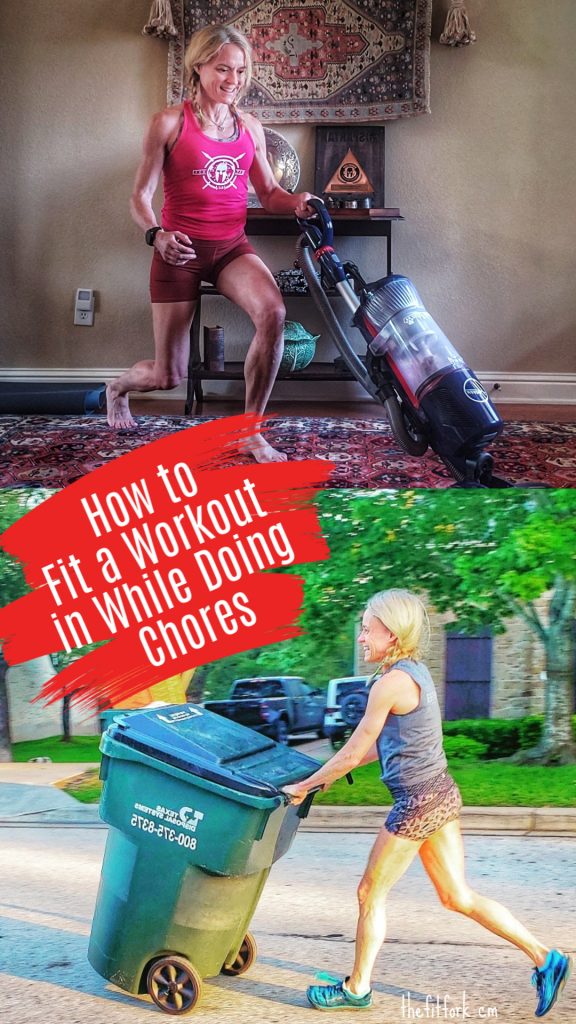 How to Fit a Workout In While Doing Chores