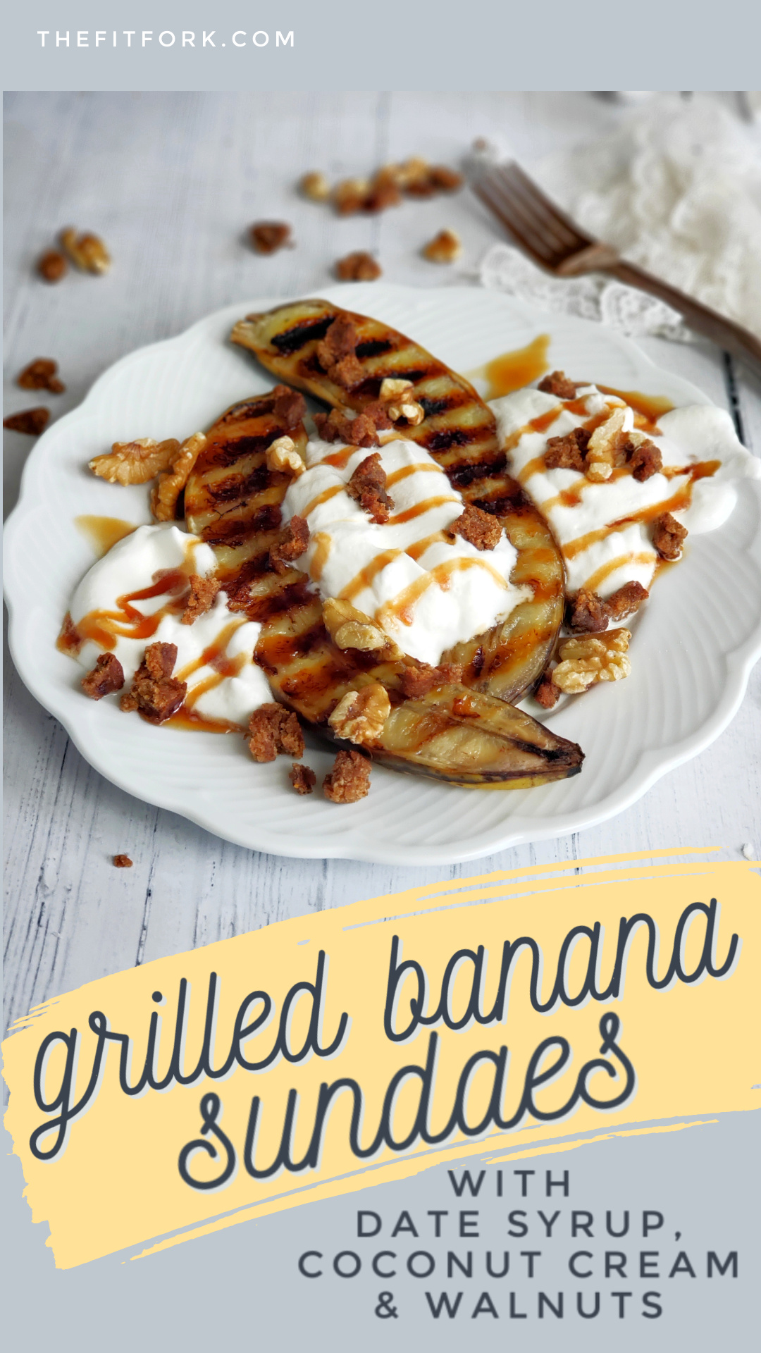 Grilled Banana Sundaes with date syrup, coconut cream and walnuts is a whole food, healthy dessert that is suitable for Paleo diets. So yummy and a great fruit snack.