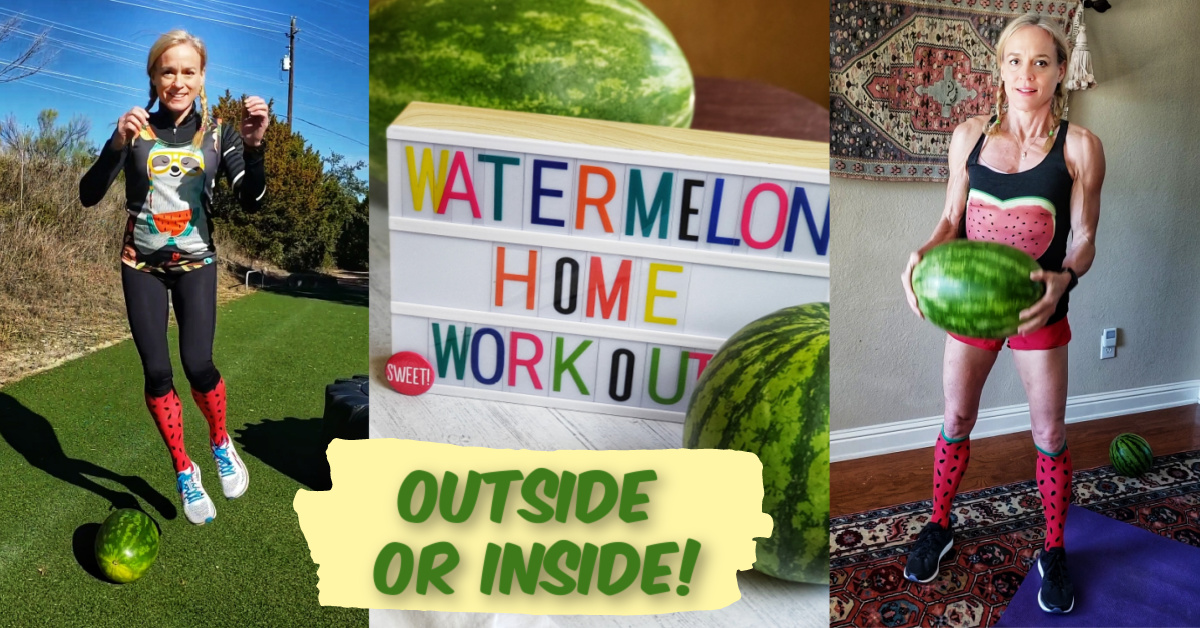 Watermelon Home Workouts