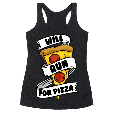 Will Run for Pizza Tank top -- a fun gift for cardio lovers, pizza lovers and exercise enthusiasts who like to eat.